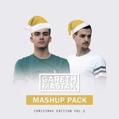 Gareth & Mastak | FREE XMAS Mashup Pack Vol. 2