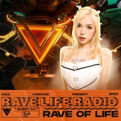RAVE LIFE RADIO #015 - DJ FOXIE | VNSOUND MUSIC