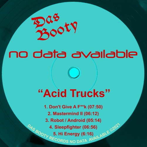 PREMIERE: No Data Available - Don't Give a F**K [Das Booty]