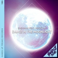 SashMan Feat. Meggy M. - Dance In The Moonlight (Marious Radio Edit)