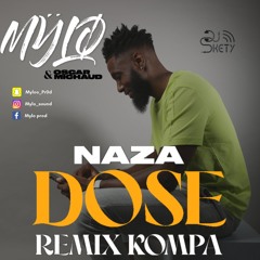 MŸLØ Ft Dj Skety X Oscar Michaud "Dose" by Naza Remix Kompa