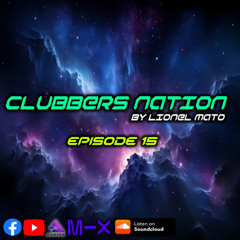 Clubbers Nation Episode 15