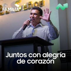 Juntos Con Alegría De Corazón - Pastor Ricardo Hernández