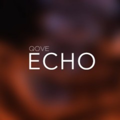 ECHO - QOVE