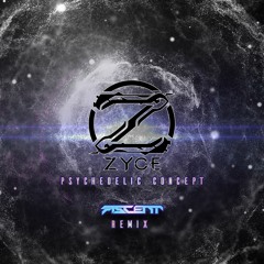 Zyce - Psychedelic Concept (Ascent Remix) Teaser