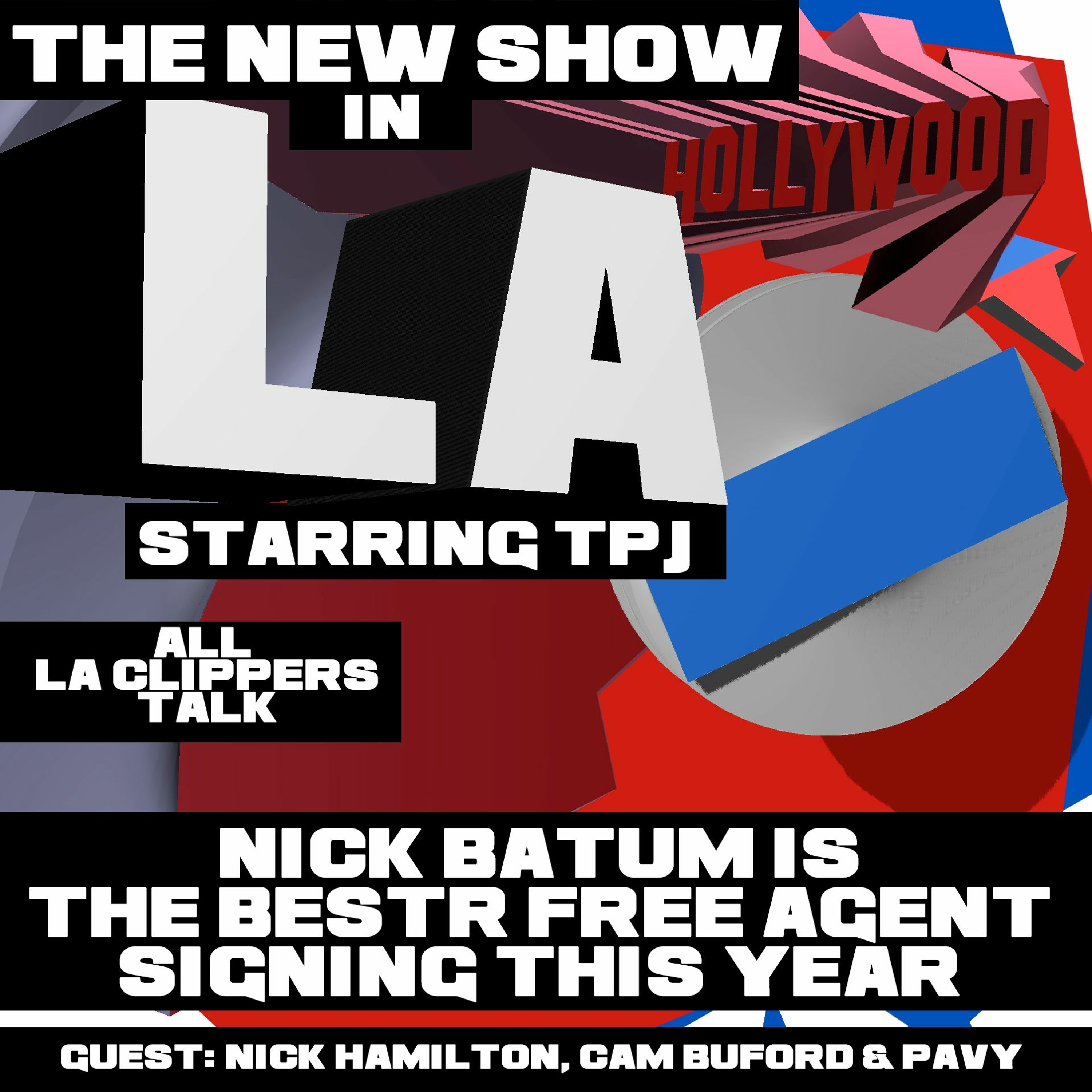 #NewShowinLA: 2021 Clippers 2nd Half Preview | Guest: Nick Hamilton, Pavy & Cam Buford episode artwork