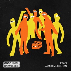 [DNAMDG006] EP - GOOD LIVIN'(forthcoming 03.12.21)