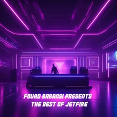 Fouad Baransi Presents: The Best Of Jetfire