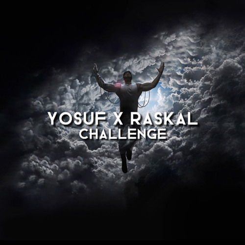 Yosuf X RasKal - Challenge (yosufchallenge)