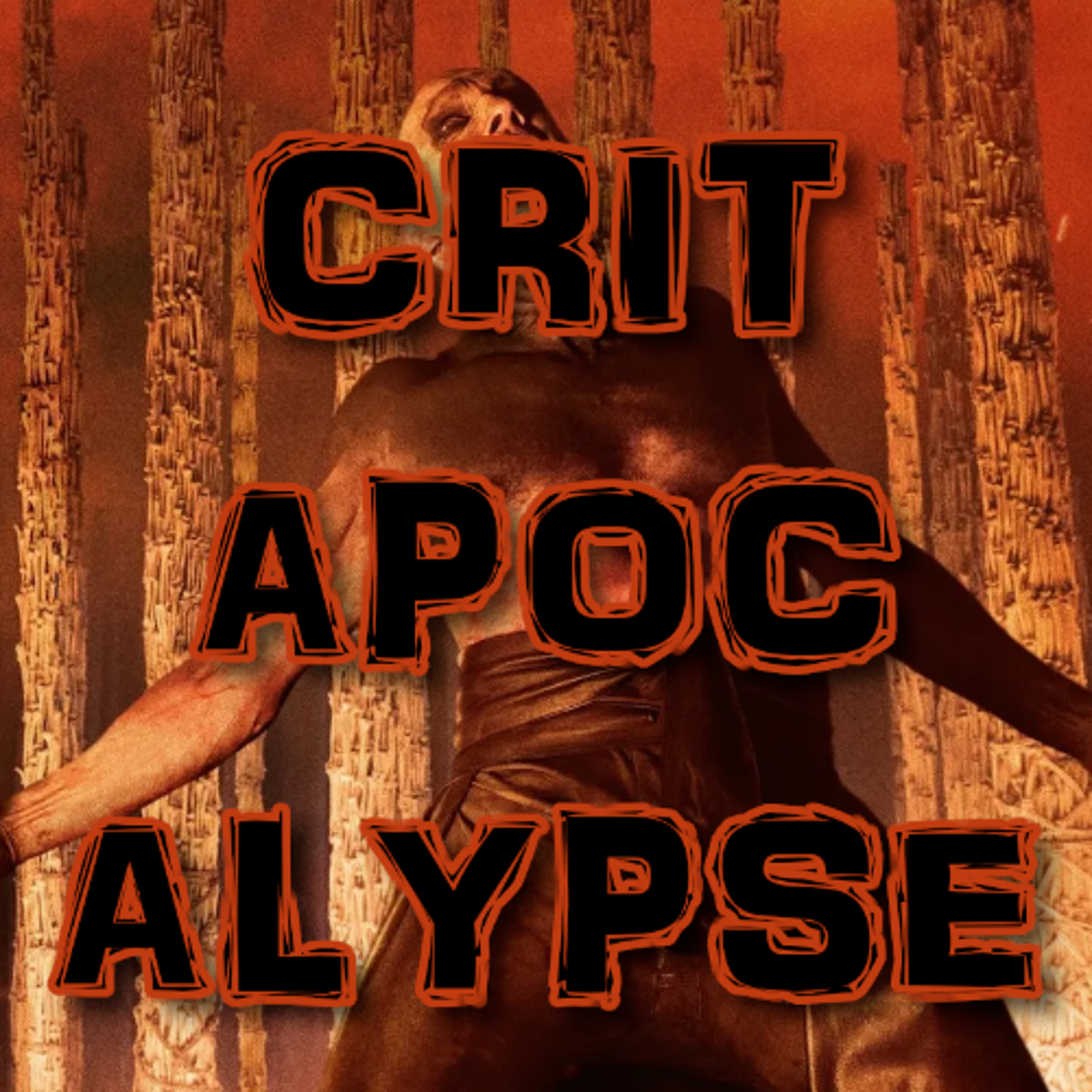 Critapocalypse Podcast 275 - A Scorpion With A Cobra For A Tail episode artwork