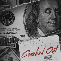 Fazzo B x Klixk B x Jay Grinxh - Geeked Out