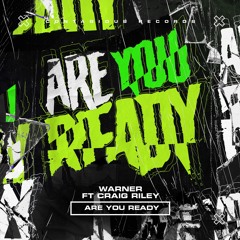 [CR0226] Warner Ft Craig Riley - Are You Ready (Out Now)