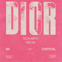 MK- DIOR (SOKAIIRO Remix)