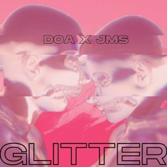 Glitter (Jms remix)