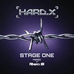 HARD.X - Stage One