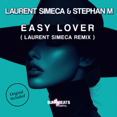Laurent Simeca & Stephan M -  Easy Lover (Laurent Simeca remix)