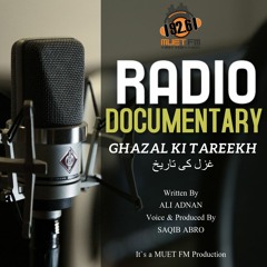 Ghazal Ki Taareekh (Radio Documentary)