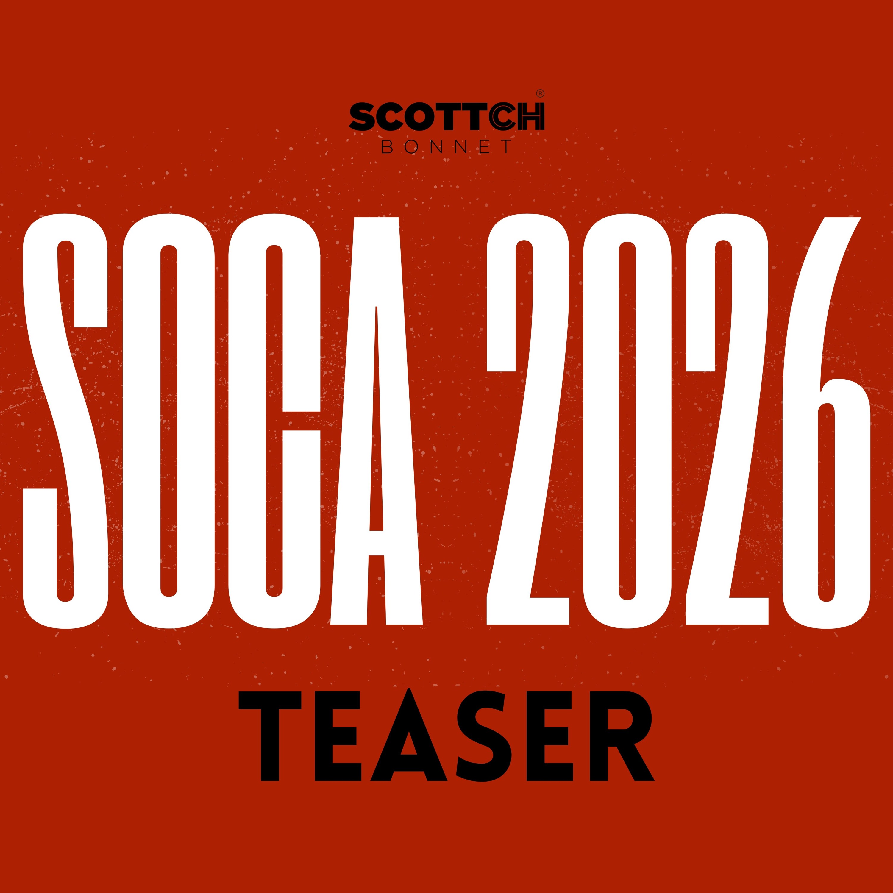 SOCA 2026 Teaser MIX ft Machel Montano, Kes, Voice, Bunji, Patrice Roberts, Mical Teja,