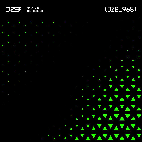 dZb 965 - Frakture - The Render (Original Mix).
