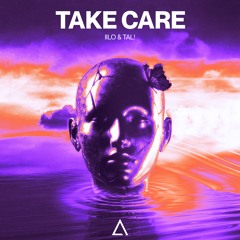 IILO & TAL! - Take Care [FREE DOWNLOAD]