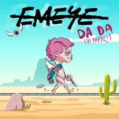 Emeye - Da Da (Hi There!)