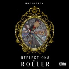 Reflections Of A Roller - MME Patron