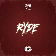 Tre Oh Fie - Ryde