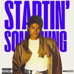 Startin' Something (ShesCreaMix)