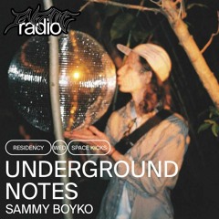 Underground Notes 8 - Sammy Boyko