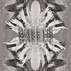 Wake up
