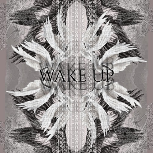 Wake up