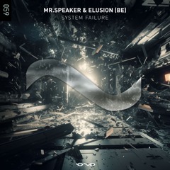 Mr.Speaker, Elusion (BE) - System Failure (Original Mix)