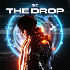 Teems - The Drop