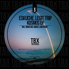 Premiere: Eskuche, Legit Trip - Dance With Me (Miguel Lobo Remix) [TBX Records]
