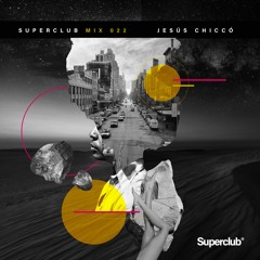 JESUS CHICCO - SUPERCLUB MIX 022