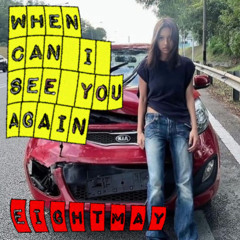 when can i see you again (prod. xylo)