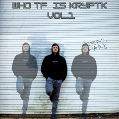 Who TF is KRYPTK VOL.1