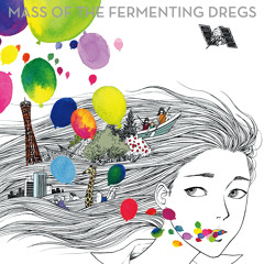 Stream Mass Of The Fermenting Dregs music | Listen to songs