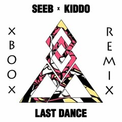 B'Seeb - Last Dance Feat. Kiddo' (Boo Remix)