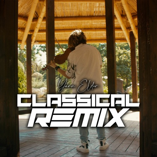 Classical Music Remix (Violin Remix)