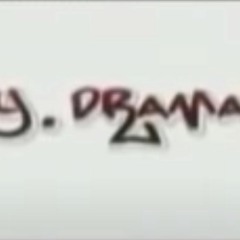 Y Dramah - I Love You (RIP)