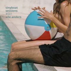 #001: Alle Anders - Tiny Boat Sessions by La Barca