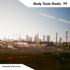 Body Tools Radio 005 - Hosted by: DJ Economy (HalfmoonBK)