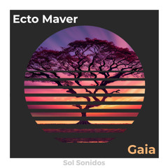 Ecto Maver - Gaia (Original Mix)