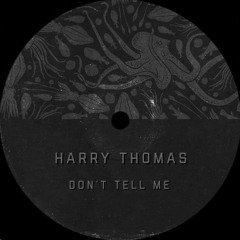 PremEar: Harry Thomas - Don't Tell Me