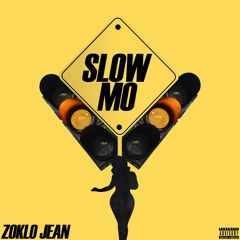 Slow Mo(prod by JayO)