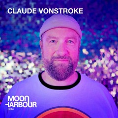 Moon Harbour Radio: Claude VonStroke - 15 December 2022
