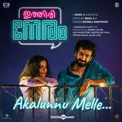 Akalunnu Melle (From "Ithiri Neram")