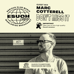Esuoh Radio #92 - Guest Mix By Marc Cotterell