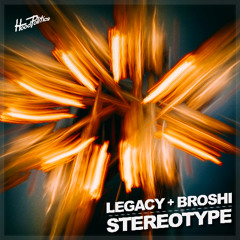 Legacy, Broshi - Stereotype [HP279]
